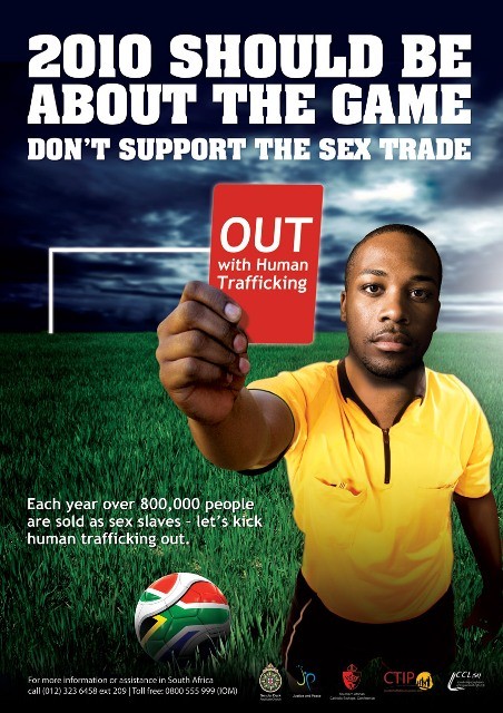 PÔSTER CONTRA O TRÁFICO HUMANO DA COPA DO MUNDO DA ÁFRICA, EM 2010 (Foto: Reprodução)