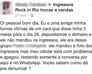 Internauta denuncia golpe em comunidade sobre o Rock in Rio (Foto: Reprodução / Facebook) Internauta denuncia golpe em comunidade sobre o Rock in Rio (Foto: Reprodução / Facebook)