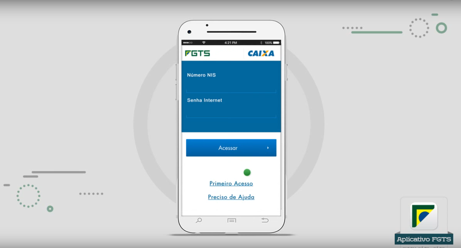 Primeira tela de acesso do aplicativo FGTS (Foto: Reprodução/Caixa)