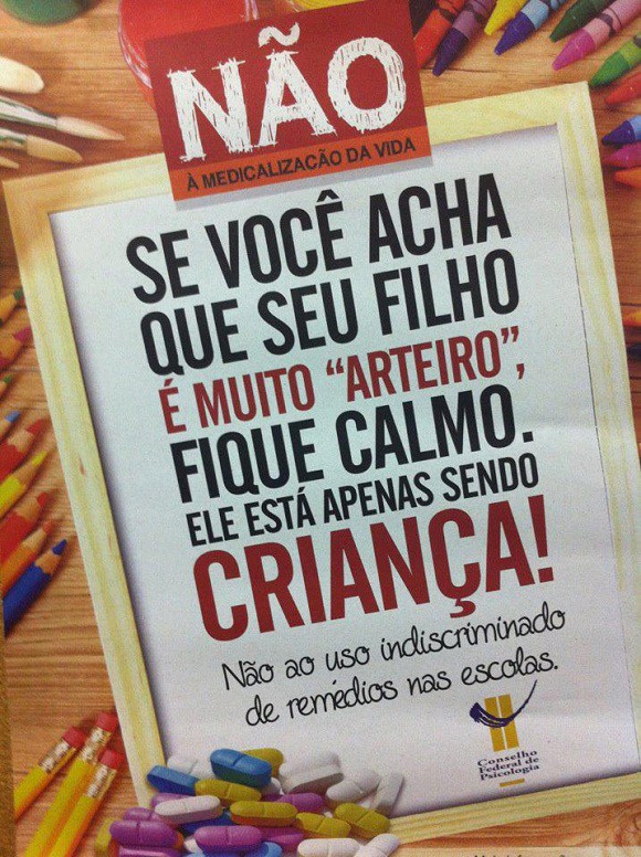 Medicalização campanha (Foto: Conselho Federal de Psicologia/Divulgação) Medicalização campanha (Foto: Conselho Federal de Psicologia/Divulgação)