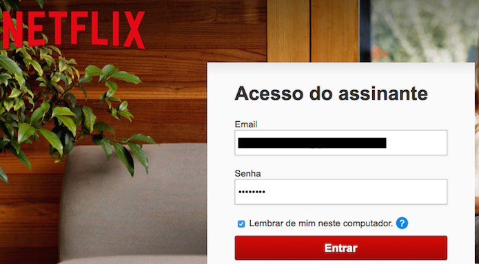 Entrando como os dados da conta Netflix (Foto: Reprodução/Edivaldo Brito)