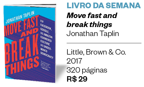 Livro da semana | Move fast  and break things (Foto: Divulgação )