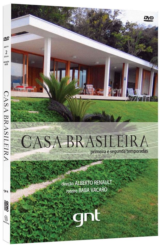 Casa Brasileira' ganha versão em DVD - Casa Vogue | Lazer&Cultura