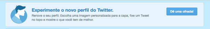 Em português, Twitter convida para testar o novo visual da página de perfil (Foto: Reprodução/Twitter) Em português, Twitter convida para testar o novo visual da página de perfil (Foto: Reprodução/Twitter)