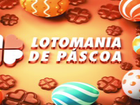 Lotomania de Páscoa pode pagar R$ 40 milhões neste sábado