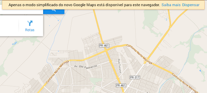 Aviso é exibido caso a versão completa do Google Maps não possa ser ativada (Foto: Reprodução/Helito Bijora)
