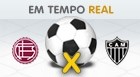 Lanús
0 x 0
Atlético-MG (Editoria de Arte/G1)