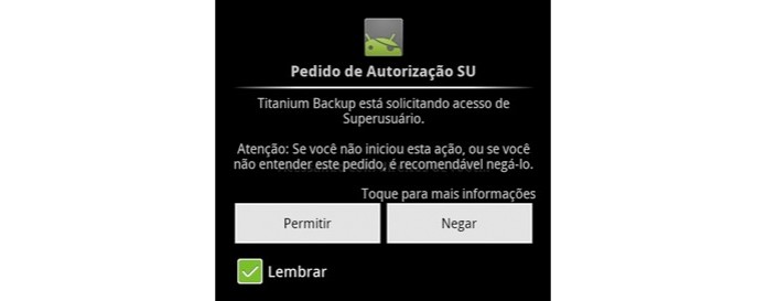 Pedido de autorização de super usuário do Titanium Backup (Foto: Reprodução) Pedido de autorização de super usuário do Titanium Backup (Foto: Reprodução)