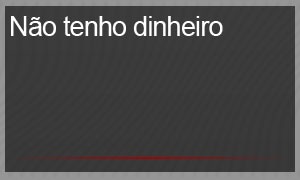 Selo - não tenho dinheiro (Foto: G1)