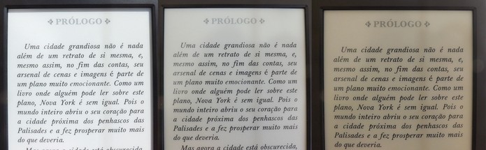 Tonalidade de fundo se altera, e escurece, conforme a pouca luz do ambiente. Na esquerda o Kindle exposto ao sol, meio na sombra e à esquerda em ambiente com iluminação artificial (Foto: Barbara Mannara/TechTudo)