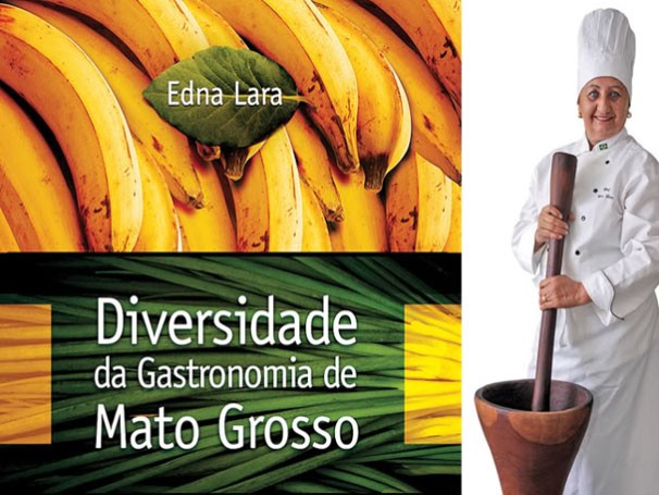 A Chef Edna Lara, já escreveu um livro que coleta mais de 70 receitas regionais (Foto: reprodução)