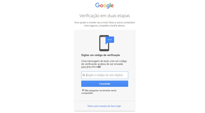 Verificação em duas etapas exige a digitação de um código para acessar a conta Google (Foto: Reprodução/Barbara Mannara)