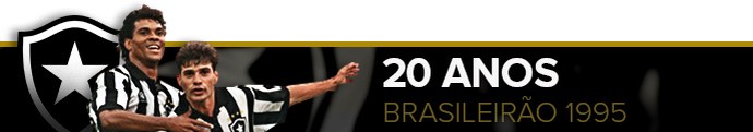 Header Botafogo 20 anos Brasileirão 0 (Foto: GloboEsporte.com)