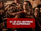 'Batman vs Superman': G1 discute filme e entrega spoilers