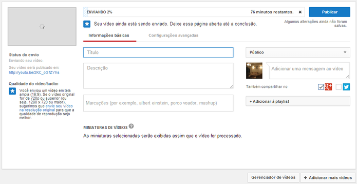 Ferramenta de upload de vídeos do YouTube (Foto: Reprodução/Paulo Finotti)