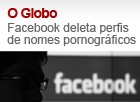 Facebook deleta perfis com nomes incomuns (Editoria de Arte/G1)