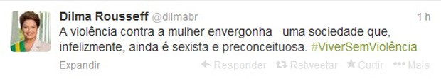 Dilma criticou no Twitter violência contra a mulher no Brasil.  (Foto: Reprodução)
