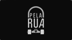 Pela Rua