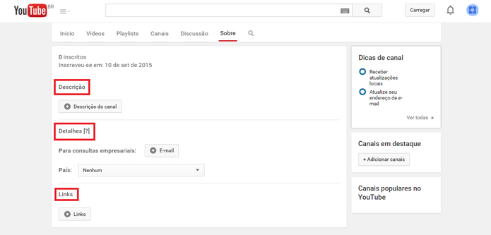 Adicione descrição e outras informações sobre o canal (Foto: Reprodução/Juliana Pixinine)