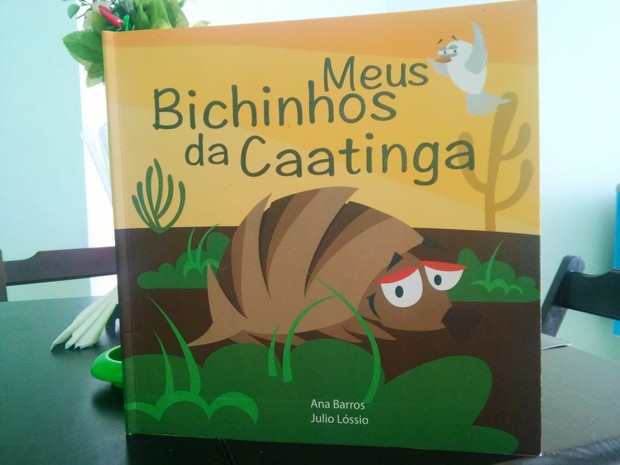 Livro Meus bichinhos da Caatinga (Foto: Ana Barros/ Arquivo pessoal)