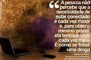 FRASE-VICIADOS EM TECNOLOGIA (Foto: Rodrigo Gorosito/G1)