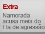 Namorada acusa meia do Fla de agressão (Editoria de Arte/G1)