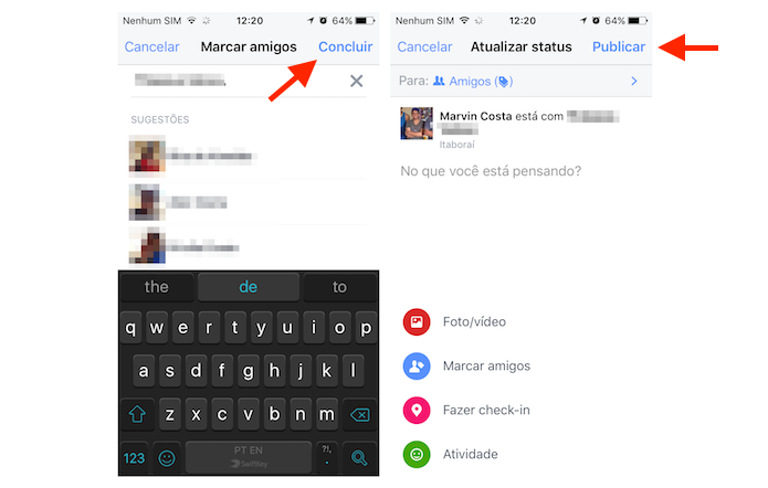Postando uma atualização de status onde há um amigo marcado com o Facebook pelo celular (Foto: Reprodução/Marvin Costa) (Foto: Postando uma atualização de status onde há um amigo marcado com o Facebook pelo celular (Foto: Reprodução/Marvin Costa)) Postando uma atualização de status onde há um amigo marcado com o Facebook pelo celular (Foto: Reprodução/Marvin Costa) (Foto: Postando uma atualização de status onde há um amigo marcado com o Facebook pelo celular (Foto: Reprodução/Marvin Costa))