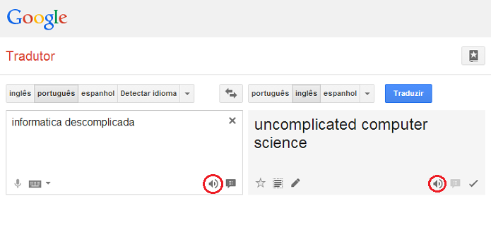 Google Tradutor pode falar o texto original e a tradução (Foto: Reprodução/Edivaldo Brito)