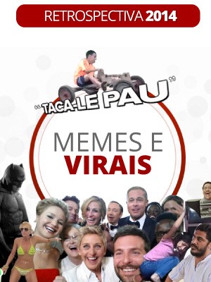 Segure esse forninho, 2014: o top 10 do que caiu na web neste ano (Editoria de Arte/ G1)