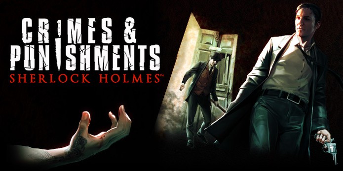 Sherlock Holmes: Crimes and Punishment  (Foto: Divulgação)