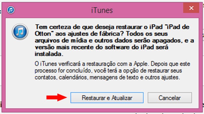 Confirmação de restaurção de iPad / iPhone / iPod (Foto: Reprodução/Otton Moura) Confirmação de restaurção de iPad / iPhone / iPod (Foto: Reprodução/Otton Moura)