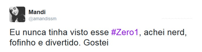 Internauta comenta o 'Zero1' nas redes (Foto: Reprodução da internet)