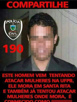 Postagem falsa diz que rapaz atacava mulheres na UFPB, em João Pessoa (Foto: Divulgação/Seds)