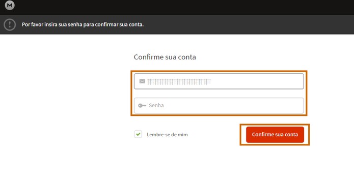 Confirme com o acesso do seu login e senha do Mega (Foto: Reprodução/Barbara Mannara)