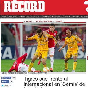 Internacional x Tigres Inter Libertadores imprensa mexicana record (Foto: Reprodução)