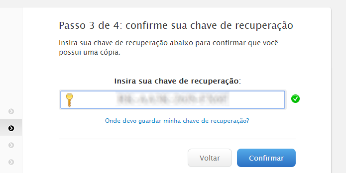 Confirme que você possui uma cópia da chave (Foto: Reprodução/Helito Bijora)