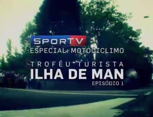 SporTV exibe a série Especial Moto – Troféu Turista da Ilha de Man