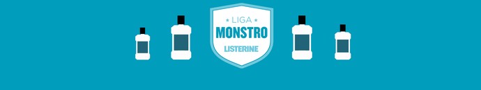 Liga Monstro Listerine (Foto: Divulgação)