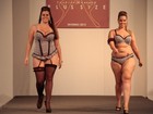 Viva as gordinhas! Modelos desfilam de lingerie no Fashion Weekend Plus Size
