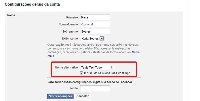 Após digitar o nome alternativo não esqueça de incluí-lo na linha do tempo para que seus contatos vejam a mudança (Foto: Reprodução/Karla Soares)