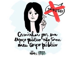 Cartaz da campanha 'Chega de Fiu Fiu', da organização Think Olga (Foto: Reprodução / Site)