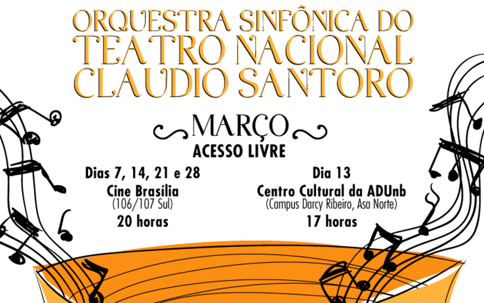 Cronograma de março da Orquestra Sinfônica de Brasília  (Foto: Agência Brasília/Divulgação)