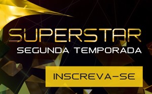 Inscrições SuperStar (Foto: SuperStar/TV Globo)