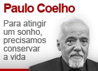 Para atingir um sonho, precisamos conservar a vida (Editoria de Arte/G1)