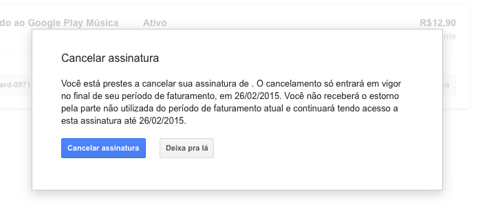 Confirme o cancelamento da assinatura do Google Play Música (Foto: Reprodução/Helito Bijora)