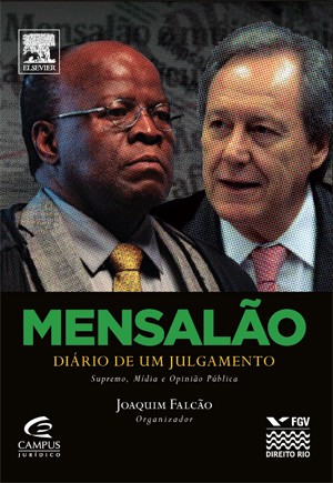 Livro "Mensalão - Diário de um Julgamento", Joaquim Falcão (org.) (Foto: Reprodução/Campus Elsevier)