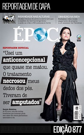Revista ÉPOCA - edição 877 - Os riscos desconhecidos da pílula anticoncepcional (Foto: divulgação)