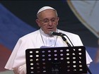 Papa agradece jornada 'inesquecível' e pede: 'Sejam revolucionários'