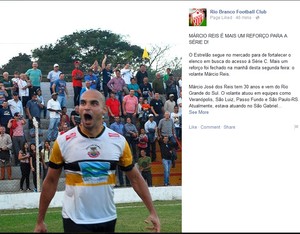 Rio Branco confirma contratação do volante Márcio Reis em rede social (Foto: Reprodução/Facebook)