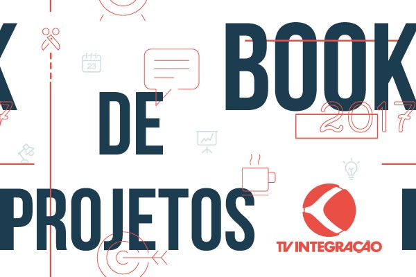 Book de Projetos - 2017 (Foto: TV Integração)